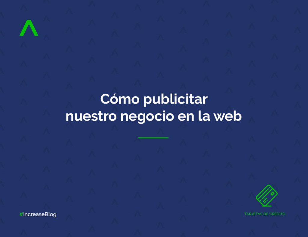 ¿Cómo publicitar nuestro negocio en la red?