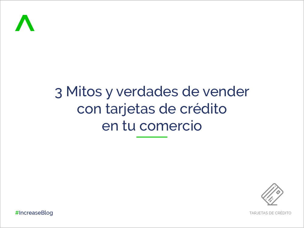 3-Mitos-y-verdades-de-vender-con-tarjetas-de-crédito-en-tu-comercio