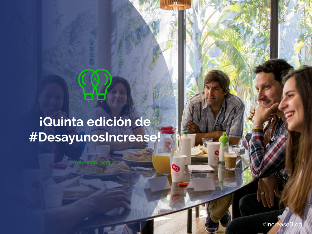 Quinta edición #DesayunosIncrease
