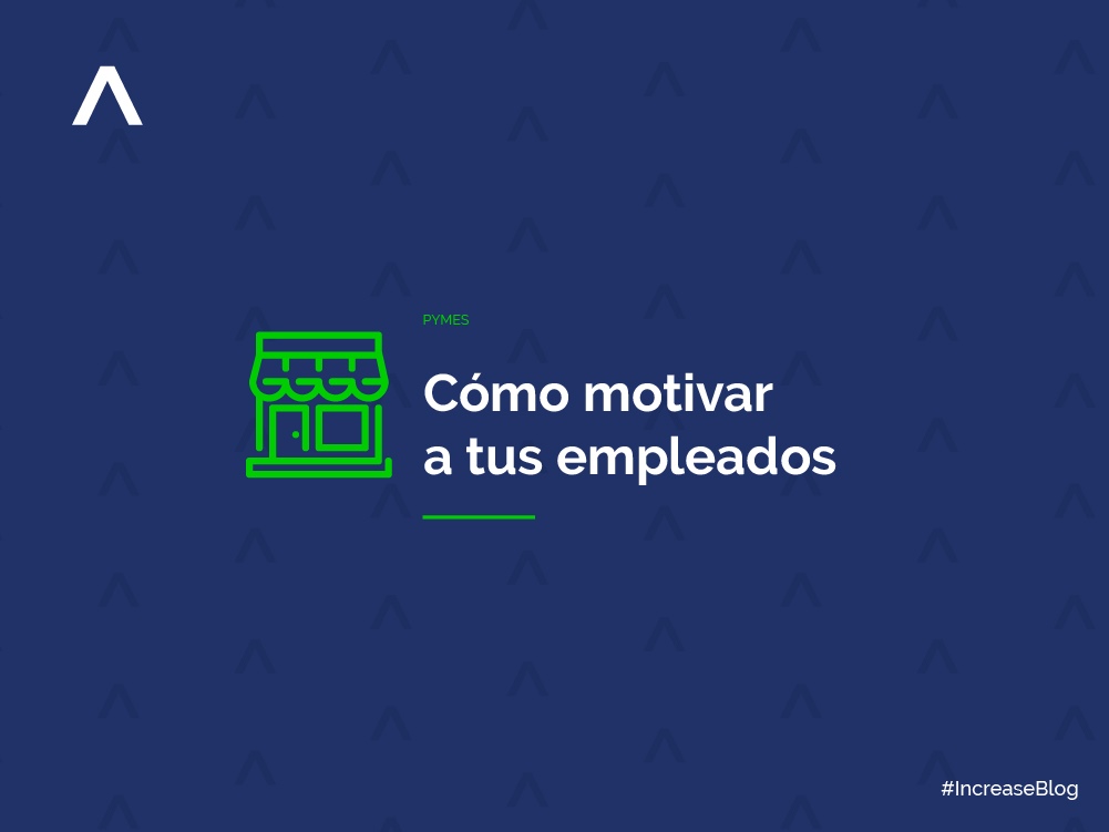Cómo motivar a tus empleados