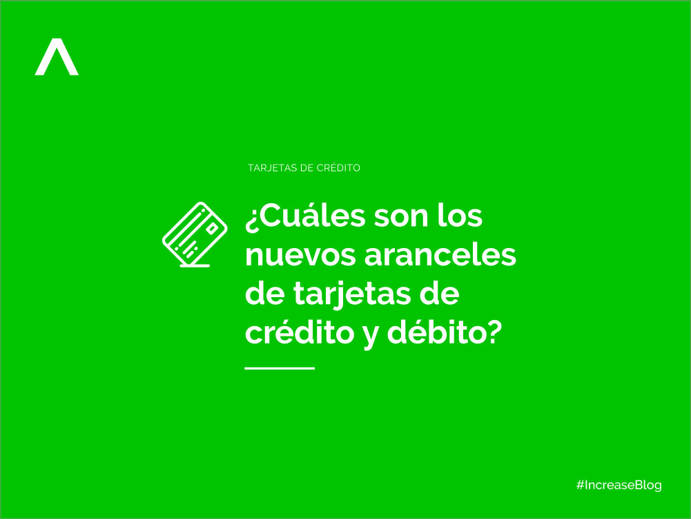 Aranceles de tarjetas de crédito y débito